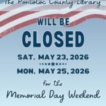 The Pontotoc County Library will be CLOSED Saturday, May 23, 2026 through Monday, May 25, 2026 for the Memorial Day Weekend. We will reopen Tuesday, May 26 at 9:00 AM.