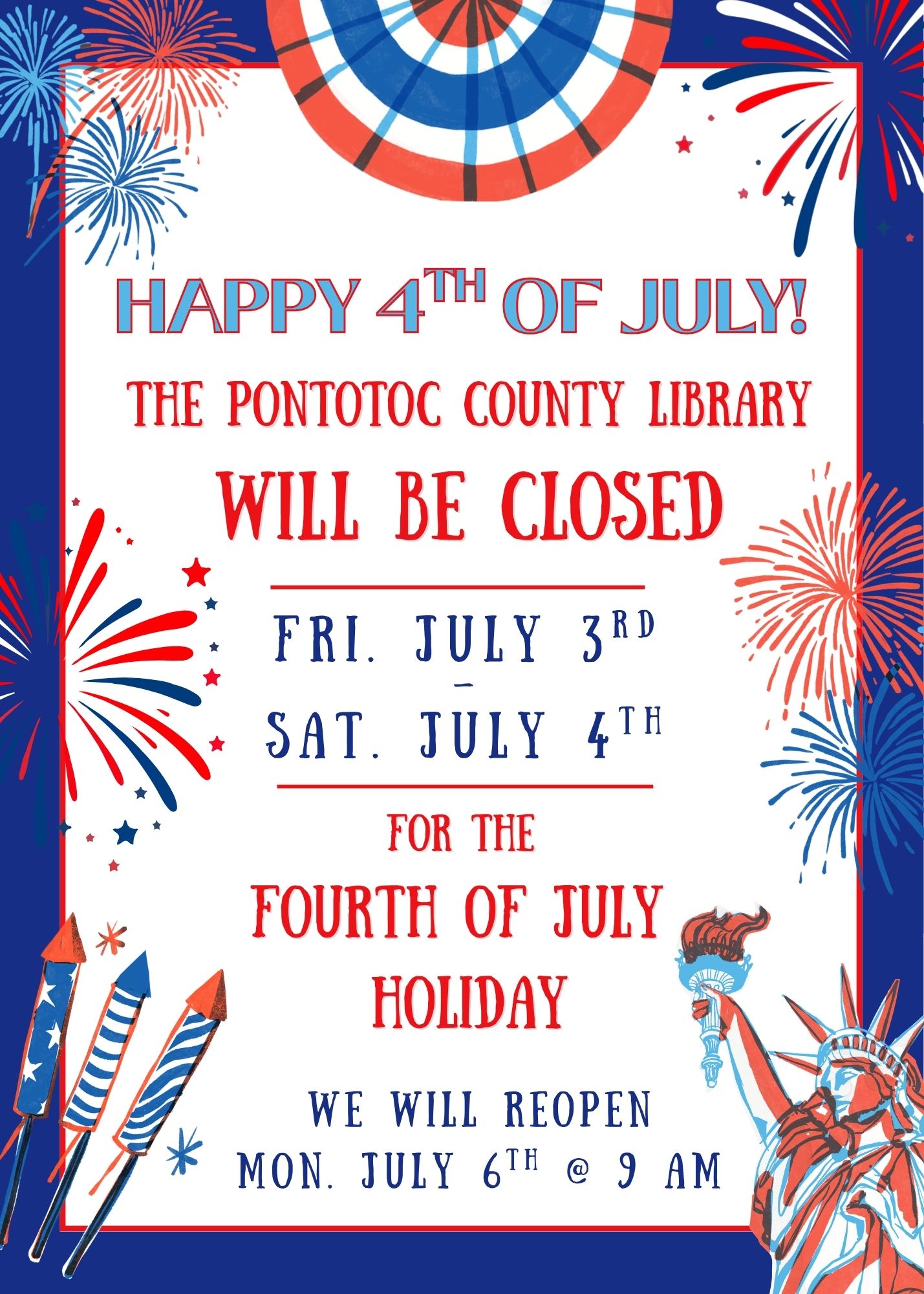 Happy 4th of July! The Pontotoc County Library will be closed Friday, July 3 - Saturday, July 4 for the Fourth of July Holiday. We will reopen Monday, July 6 at 9 AM. 