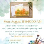Senior Citizen Craft Day. Monday, August 31 at 10 AM. Join us at the Pontotoc County Library and create your own watercolor greeting card! The event is free and open to senior citizens. Lunch and supplies are provided but spaces are limited! Call 662-489-3960 or stop by the Pontotoc County Library to sign up & reserve your spot!
