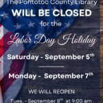 The Pontotoc County Library will be closed for the Labor Day holiday Saturday, September 5 - Monday, September 7. We will reopen Tuesday, September 8 at 9 AM.